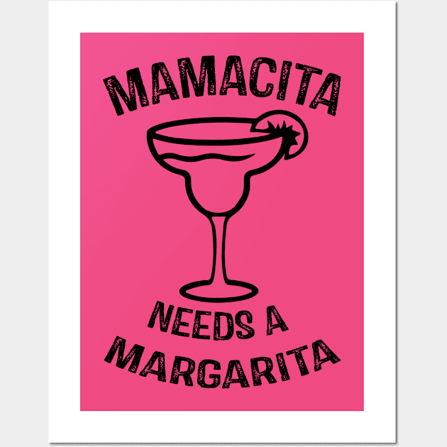 Mamacita Needs a Margarita Wall Art by RW